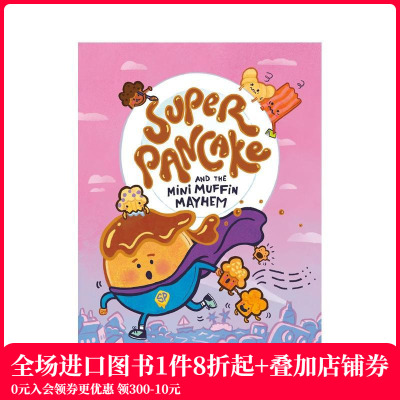 【预售】超级煎饼和迷你松饼大混乱 Super Pancake and the Mini Muffin Mayhem 原版英文儿童漫画