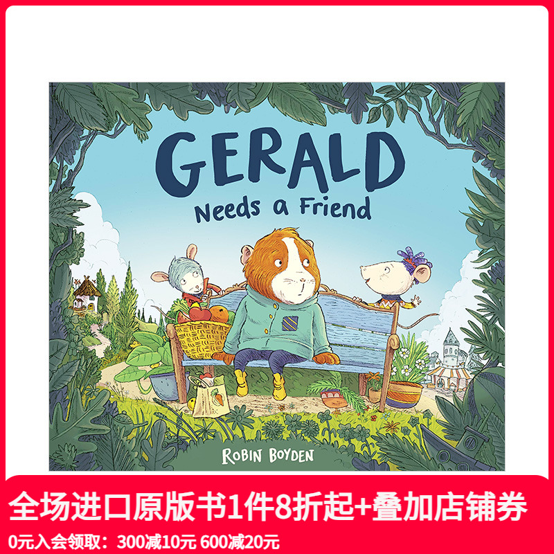 【现货】杰拉尔德需要一个朋友Gerald Needs a Friend 3-6岁儿童趣味英文阅读故事绘本 小鼠的冒险之旅 孩子学前培养启蒙 善本图书
