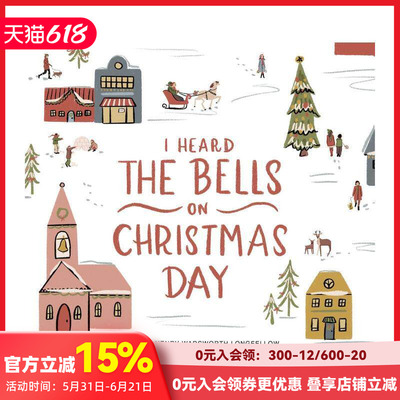 【预售】圣诞钟声我听：插画纪念册 I Heard the Bells on Christmas Day: An Illustrated Keepsake Book 原版英文儿童绘本