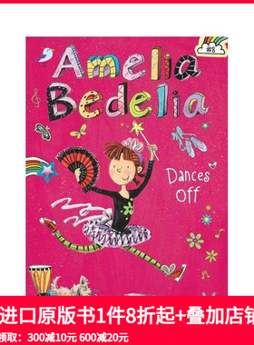 【现货】【阿米莉亚·贝德莉亚】8：跳舞离开 Amelia Bedelia Chapter Book 8:Dances Off 原版英文儿童章节书