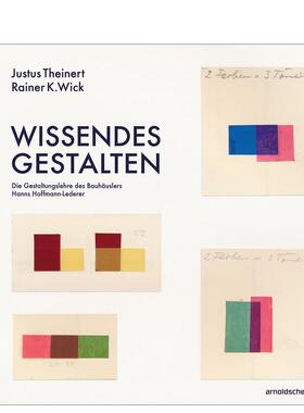 【预售】知性设计：包豪斯大师汉斯?霍夫曼 - 莱德勒的设计理论（德语） Wissendes Gestalten  原版英文综合设计 善本图书