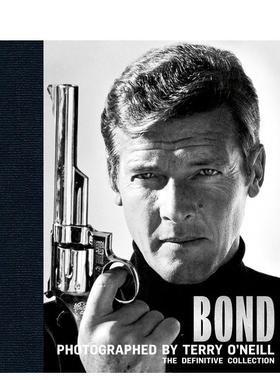 【预售】詹姆斯·邦德:由特里·奥尼尔拍摄—收藏 Bond: Photographed by Terry O’Neill 原版英文摄影作品集肖像 善本图书