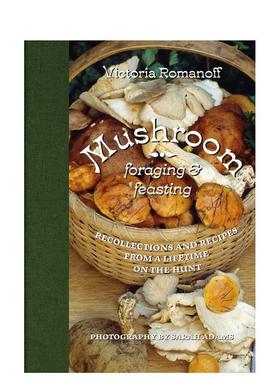 【预售】蘑菇采撷与烹飪指南 Mushroom Foraging and Feasting 原版英文餐饮生活美食 善本图书