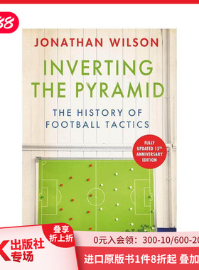 【预售】颠倒金字塔：足球战术史 Inverting the Pyramid: The History of Football Tactics 原版英文运动 善本图书
