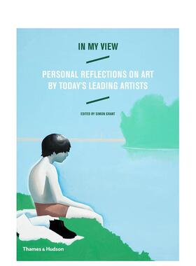 【现货】艺术家的观点 In My View: Personal Reflections on art by Today's Leading artists 原版英文艺术画册画集
