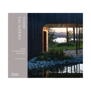 【预售】建筑设计师Todd Saunders住宅设计作品集 New Northern Houses 托德·桑德斯北欧风格豪宅别墅室内装修画册 善本图书