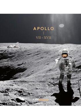 【现货】阿波罗7-17号（修订版） Apollo VII-XVII :Revised and Extended Edition 原版英文摄影作品集纪实