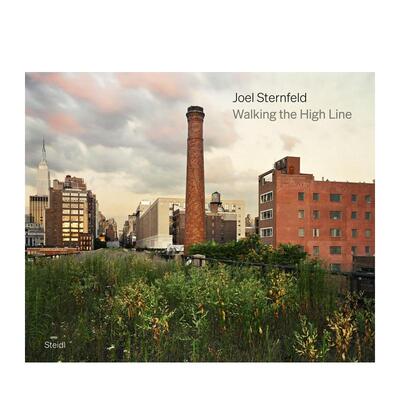 【现货】乔尔·斯坦菲尔德：行走于高线公园  Joel Sternfeld: Walking The High Line Revised Edition 原版英文摄影 善本图书