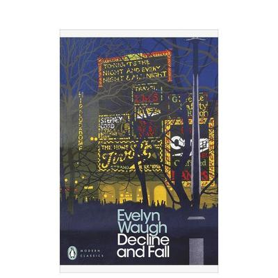 【预售】衰落与衰落（企鹅现代经典） Decline and Fall (Penguin Modern Classics) 原版英文文学小说