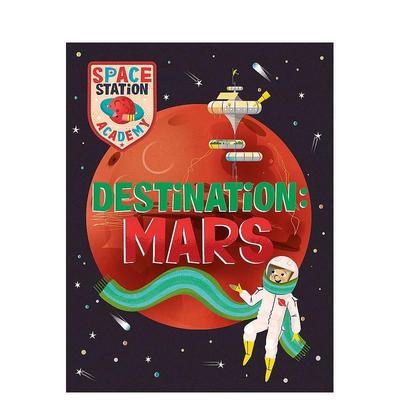 【预售】空间站学院：火星 Space Station Academy: Destination Mars 原版英文儿童绘本