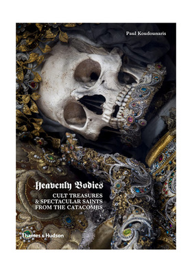 【现货】英文原版 天堂的身体：欧洲中世纪墓穴宝藏 Heavenly Bodies 英文人文历史 正版进口书籍 善本图书