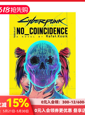 【现货】赛博朋克2077：绝非偶然 Cyberpunk 2077: No Coincidence  原版英文小说 善本图书