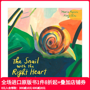 6岁以上少儿哲学启蒙生命自然感悟彩图绘画艺术绘本 善本图书 蜗牛The the Right with 心有灵犀 Snail 英文原版 Heart 现货