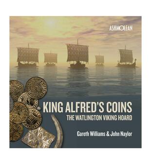 【预售】阿尔弗雷德国王的钱币：沃特灵顿维京宝藏 King Alfred's Coins 原版英文艺术画册画集