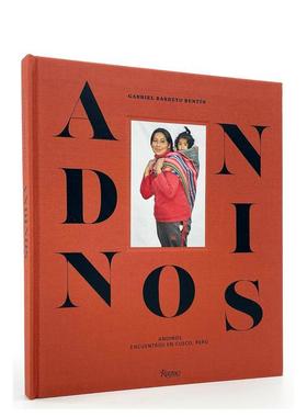 【现货】安第斯人:邂逅秘鲁库斯科 Andinos : Encounters in Cusco， Peru 原版英文摄影作品集肖像