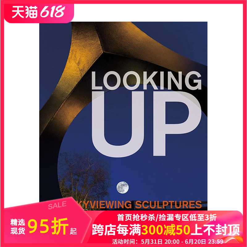 【预售】英文原版 仰望：野口勇的观景雕塑 Looking Up: The Skyviewing Sculptures of Isamu Noguchi 当代艺术画册 正版进口书 书籍/杂志/报纸 艺术类原版书 原图主图