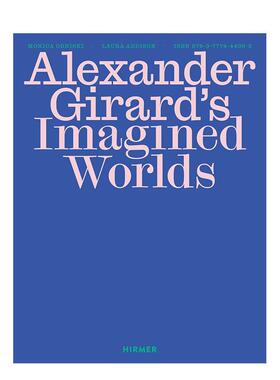 【预售】亚历山大·吉拉德的幻想世界 Alexander Girard’s Imagined Worlds 原版英文艺术画册画集 善本图书