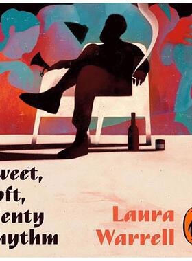 【预售】【2023国际笔会/福克纳文学奖短名单】甜美、柔和、丰富的节奏 Sweet， Soft， Plenty Rhythm 原版英文文学小说 善本图书