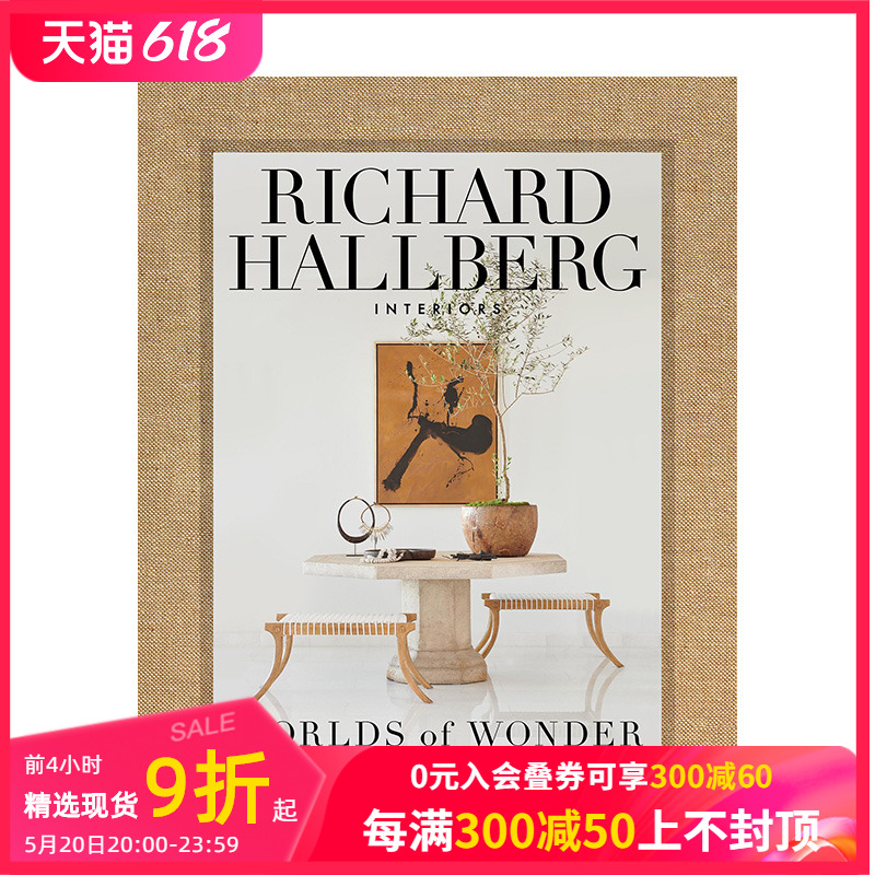 【预售】理查德.哈贝格室内设计：世界奇观 Richard Hallberg Interiors：Worlds of Wonder 原版英文设计师工作室 善本 书籍/杂志/报纸 艺术类原版书 原图主图