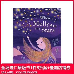 When Molly 原版 现货 英文儿童绘本 Stars 莫莉吃到了星星 the Ate