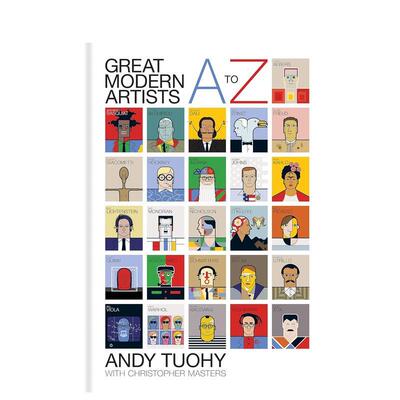 【现货】A-Z Great Modern Artists A-Z伟大现代艺术家 英文原版艺术入门