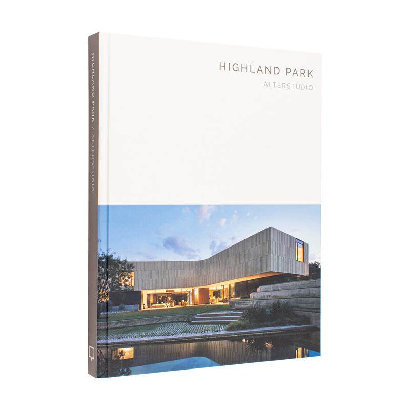 【现货】高地公园住宅 Alterstudio建筑事务所 【Masterpiece Series】Highland Park Alterstudio 原版英文建筑设计