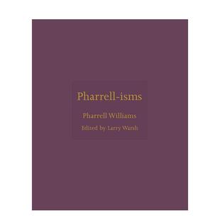 【现货】菲董派(Pharrell Williams 法瑞尔·威廉姆斯) Pharrell-isms 励志语录集 进口原版英文音乐艺术 善本图书