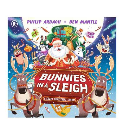 【现货】雪橇上的兔子：疯狂的圣诞故事 Bunnies in a Sleigh: A Crazy Christmas Story! 原版英文儿童绘本