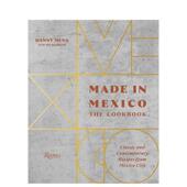 Mexico 食谱 and Contemporary Cookbook Classic Made 英文餐 现货 与现代结合 Recipes 原版 墨西哥制造：食谱书：经典
