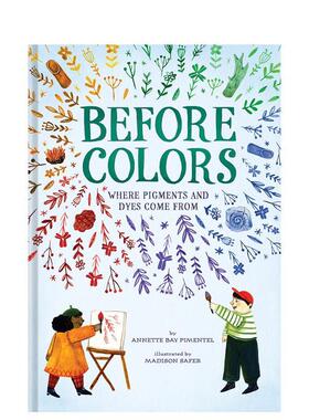 【现货】颜料及染料的来源 Before Colors: Where Pigments and Dy