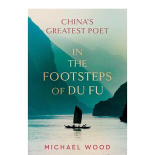 主持人Michael Fu英文传记原版 预售 Wood 杜甫 足迹 图书外版 进口书籍 Footsteps BBC纪录片 跟随杜甫 Michae the