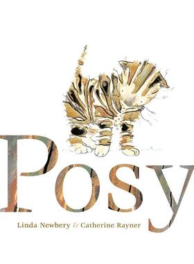【预售】【凯特·格林纳威获奖插画师Catherine Rayner】猫咪波西 Posy 原版英文儿童绘本