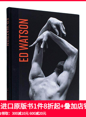 【预售】伦敦皇家芭蕾舞团首席舞蹈演员埃德·沃森：在边缘跳舞 Ed Watson: A Different Dance 进口原版英文摄影集艺术 善本图书