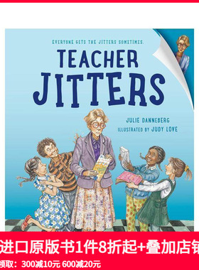 【预售】教师紧张症 Teacher Jitters 原版英文儿童绘本