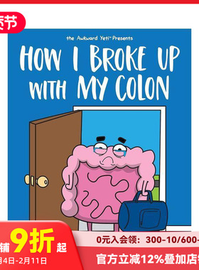 【现货】【Nick Seluk】我是如何与我的结肠分手的 How I Broke Up with My Colon 原版英文儿童漫画 善本图书