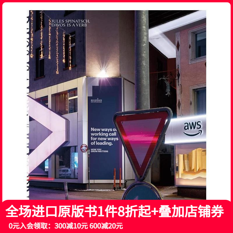 【现货】【摄影师Jules Spinatsch】达沃斯是一个动词:颠覆世界 Davos Is a Verb: A World in Disruption 原版英文摄影