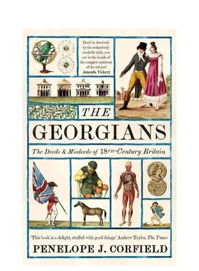 【预售】格鲁吉亚人：18世纪英国的行为与恶行 The Georgians 原版英文人文历史 善本图书