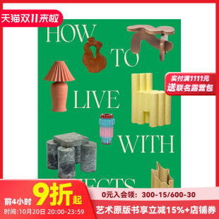 饰理念 善本图书 英文室内产品设计 Objects 现货 如何与家具共处：反向室内装 改变空间格局 How 进口原版 Live 家具 with