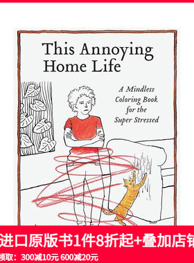 【预售】令人烦恼的居家生活 This Annoying Home Life: A Mindless Coloring Book for the Super Stressed 英文儿童趣味