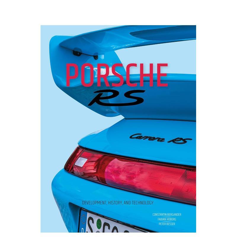 【预售】保时捷RS系列:研发、历史与技术 Porsche RS: Development, History, and Technology 原版英文工业产品设计