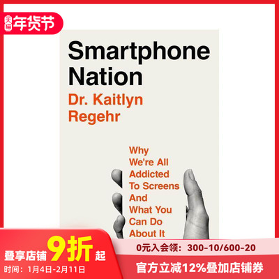 【预售】手机国度：我们为何沉迷于屏幕以及你能做些什么 Smartphone Nation 原版英文社会科学