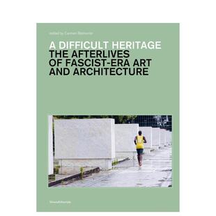 【预售】艰难的遗产：法西斯时代的艺术和不合时宜的建筑 A Difficult Heritage 原版英文建筑设计