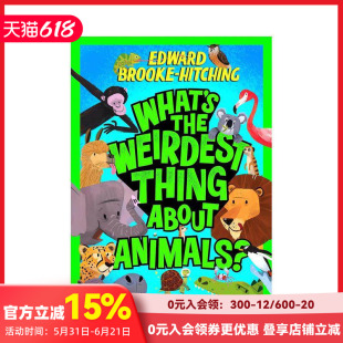 【预售】动物诡异的事是什么? What's the Weirdest Thing About Animals? 原版英文儿童绘本 善本图书