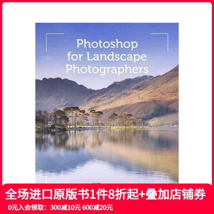 photoshop Photoshop 原版 现货 英文摄影作品集技法 Photographers 景观摄影师 Landscape for