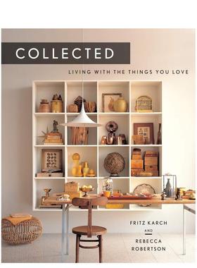 【现货】Collected: Living with the Things You Love收集：与你的爱物一起生活 室内设计