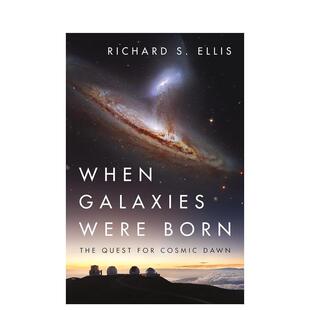 Dawn 在星系诞生之时：对宇宙曙光 Galaxies When Born Cosmic 原版 for 探索 Quest The 善本图书 英文社会科学 Were 预售