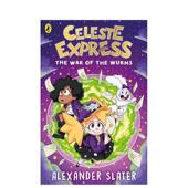 塞莱斯特快车 原版 War The Wurms Celeste 英文儿童章节书 善本图书 蠕虫之战 Express 预售