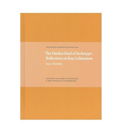 【预售】难以定义的原型：对罗伊?利希滕斯坦的思考 Hardest Kind of Archetype 原版英文艺术画册画集