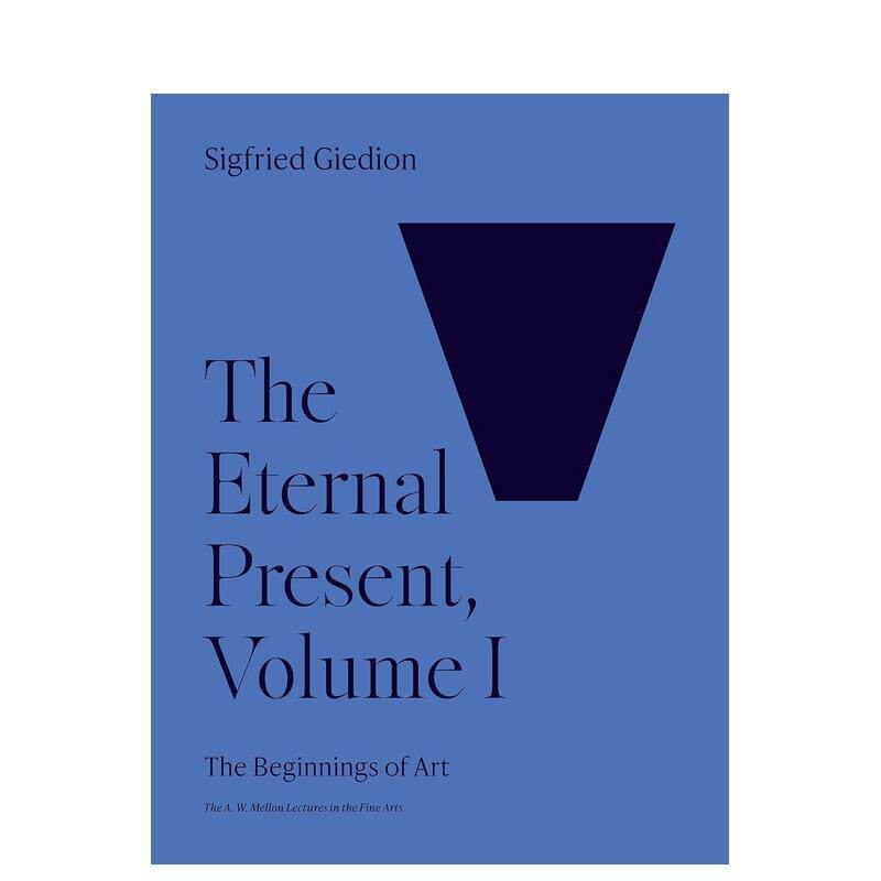 【现货】【梅隆艺术讲座丛书】永恒的现在卷1：艺术的起源 The Eternal Present， Volume I 原版英文艺术画册画集