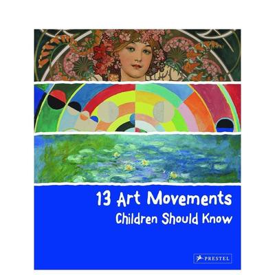 【预售】13个孩子该知道的艺术运动13 Art Movements Children Should Know
